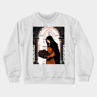 Holy nun distributes holy bread to the hungry poor Crewneck Sweatshirt